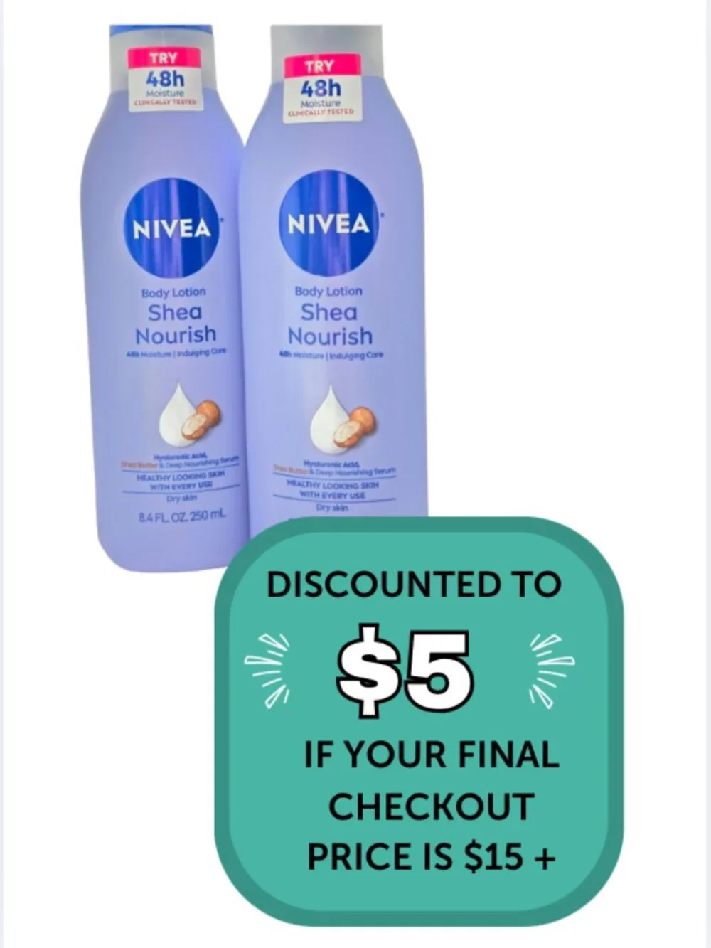$5 When Bundled with $10+ NIVEA Shea Nourish Body Lotion (For ONE)*